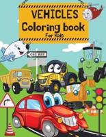 Vehicles Coloring Book For Kids