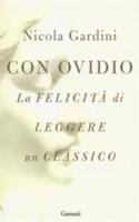 Con Ovidio - La Felicita Di Leggere Un Classico