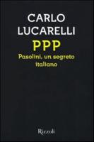 PPP Pasolini, Un Segreto Italiano