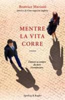 Mentre La Vita Corre