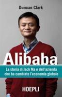 Alibaba.La Storia Di Jack Ma E Dell'azienda Che Ha Cambiato L'economia