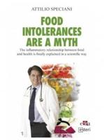Food Intollerance Are a Myth - The Inflammatory Relationship Between Food and Health Is Finally Explained in a Scientific Way