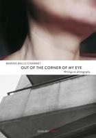 Marina Ballo Charmet - Out Of The Corner Of My Eye