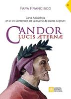Candor Lucis aeternae : Carta Apostólica en el VII Centenario de la muerte de Dante Alighieri