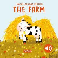 Sweet Sounds Stories. The Farm