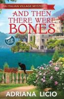 And Then There Were Bones: LARGE PRINT Edition