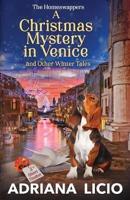 A Christmas Mystery in Venice and Other Winter Tales