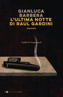 L'ultima Notte Di Raul Gardini