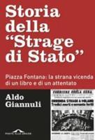 Storia Della Strage Di Stato. Piazza Fontana