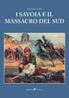 I Savoia E Il Massacro Del Sud