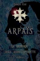 Arpaïs: La memoria della anime imperfette