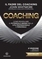 Coaching.Come Risvegliare Il Potenziale Umano Nella Vita Professionale
