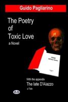The Poetry of Toxic Love