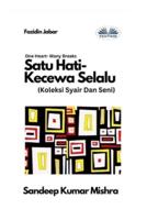 Satu Hati- Kecewa Selalu - Koleksi Syair Dan Seni