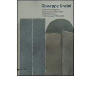 Giuseppe Uncini: Concrete Designs