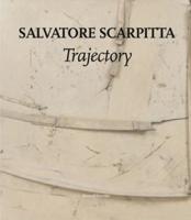Salvatore Scarpitta: Trajectory