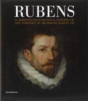 Rubens: The Portrait of Archduke Alberto Vii