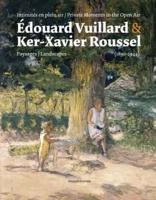 Édouard Vuillard & Ker-Xavier Roussel