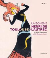 La Bohème Henri De Toulouse-Lautrec