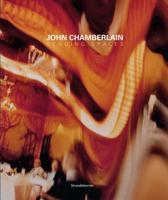 John Chamberlain - Bending Spaces