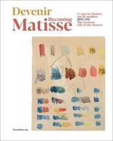 Devenir Matisse, 1890-1911