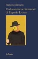 L'educazione Sentimentale Di Eugenio Licitra