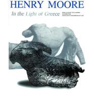 Henry Moore in the Light of Greece