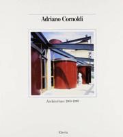 Adriano Cornoldi: Architetture 1968-1993
