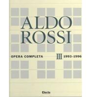 Aldo Rossi: Vol.3 1993-1996