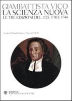 La Scienza Nuova. Le Tre Edizioni Del 1725 1730 1744
