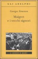Maigret E I Vecchi Signori