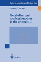 Metabolism and Artificial Nutrition in the Critically Ill