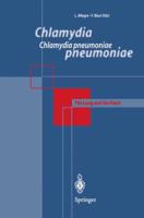Chlamydia Pneumoniae Infection: The Lung and the Heart