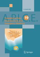 Anaesthesia, Pain, Intensive Care and Emergency Medicine - A.P.I.C.E. : Proceedings of the 19 th Postgraduate Course in Critical Care Medicine. Trieste, Italy - November 12-15, 2004