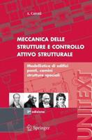 Meccanica delle strutture e Controllo attivo strutturale : Modellistica di edifici, ponti, camini, strutture speciali