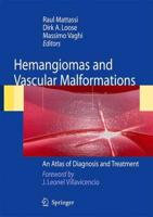 Vascular Malformations and Hemangiomas