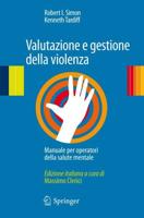 Valutazione e gestione della violenza : Manuale per operatori della salute mentale
