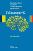 L'ultima creatività : Luci nella vecchiaia