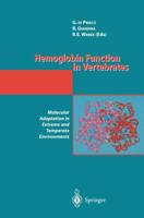 Hemoglobin Function in Vertebrates : Molecular Adaptation in Extreme and Temperate Environments