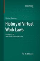 History of Virtual Work Laws : A History of Mechanics Prospective