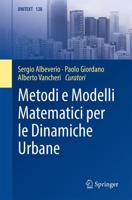 Metodi E Modelli Matematici Per Le Dinamiche Urbane. La Matematica Per Il 3+2