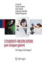 STUDENTI-RICERCATORI per cinque giorni : Gli "Stage a Tor Vergata"