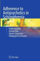 Adherence to Antipsychotics in Schizophrenia
