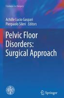 Pelvic Floor Disorders: Surgical Approach