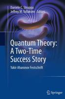 Quantum Theory: A Two-Time Success Story : Yakir Aharonov Festschrift