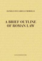 Brief Outline of Roman Law