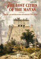 The Lost Cities of the Mayas