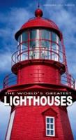 Worlds Greatest Lighthouses