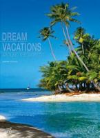 Dream Vacations Around the World