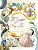 The Greatest Fairy Tales by C. Perrault, H.C. Andersen and the Brothers Grimm
